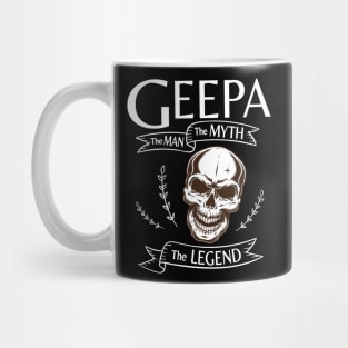 Geepa The Man The Myth The Legend Happy Father Halloween Day Skeleton Lover Fans Mug